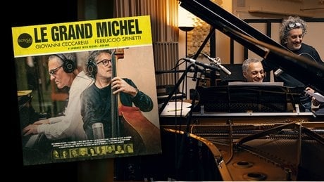 Giovanni Ceccarelli et Ferruccio Spinetti, Le Grand Michel (Bonsaï Music).