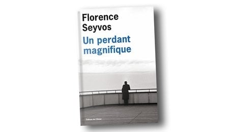 Un perdant magnifique, de Florence Seyvos, Editions de l’Olivier, 144 pages, 19,50 euros.