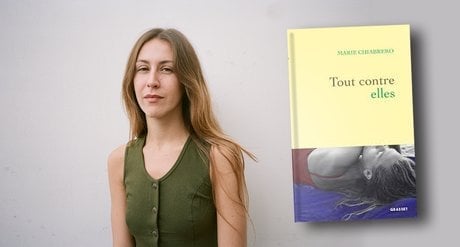 « Tout contre elles », Marie Chiabrero, Grasset, 216 pages, 20 euros.