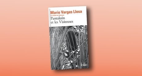 « Pantaleón et les Visiteuses », traduit de l’espagnol par Albert Bensoussan, Folio, 320 pages, 10 euros.