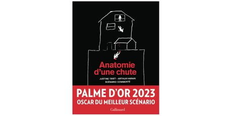 Anatomie d'une chute - Scénario commenté, Gallimard, 25 euros.