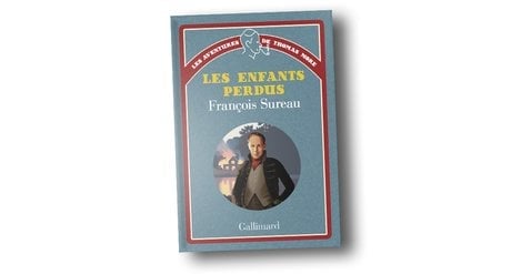 Les aventures,  de Thomas More – Les enfants perdu, François Sureau, Gallimard, 160 pages, 19 euros.
