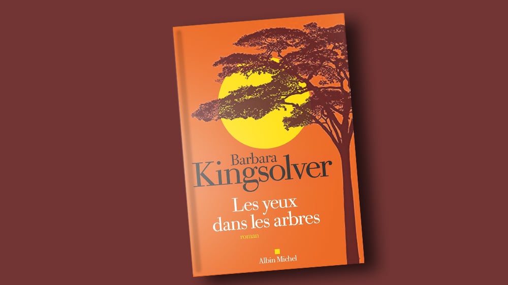 « Les Yeux dans les arbres », de Barbara Kingsolver, traduit de l’anglais (États-Unis) par Guillemette Belleteste, Albin Michel, 592 pages, 24,90 euros.