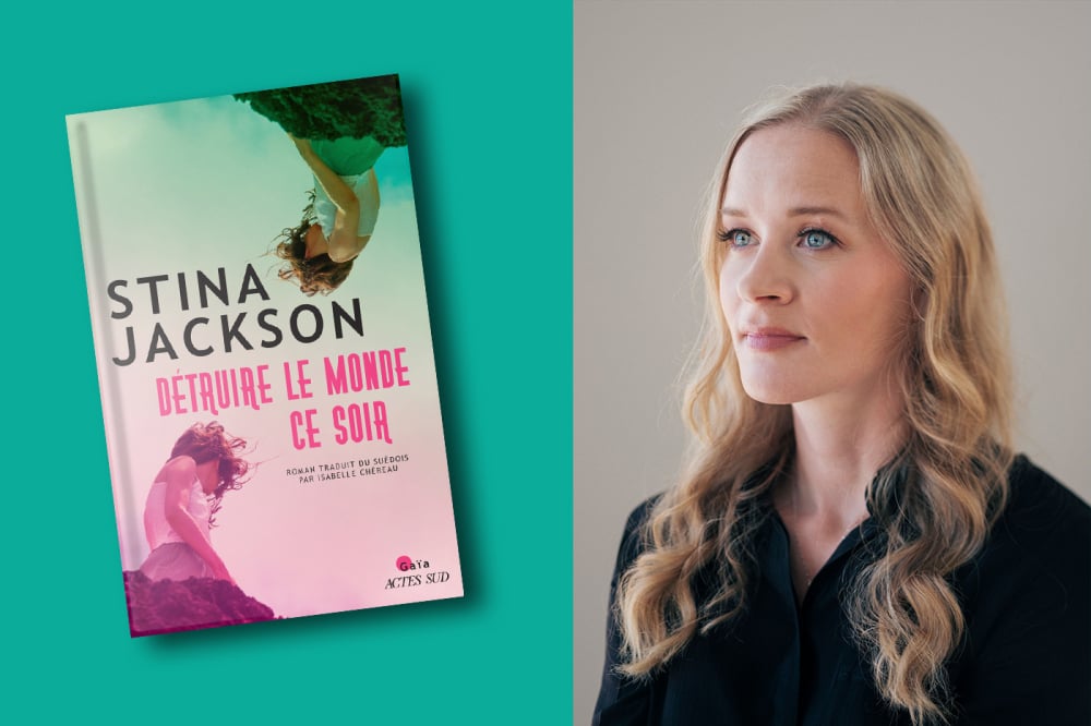 « Détruire le monde ce soir » de Stina Jackson, traduit du suédois par Isabelle Chéreau, Actes Sud « Gaïa », 416 pages, 23,50 euros.