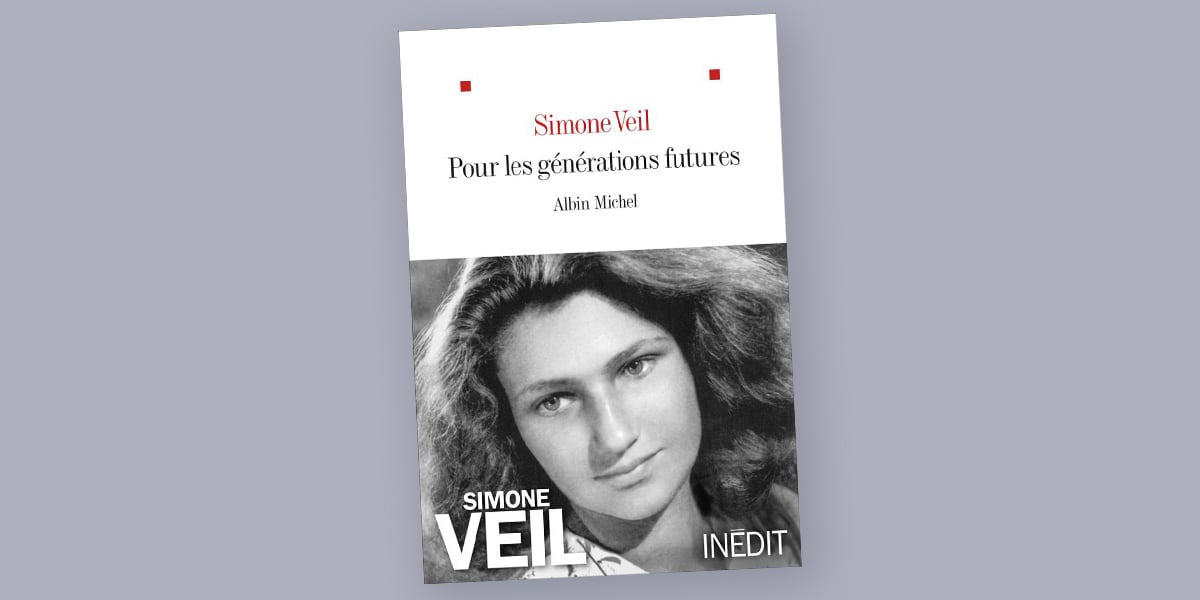 « Pour les générations futures » de Simone Veil est publié aux éditions Albin Michel.