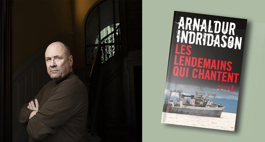 Les Lendemains qui chantent, d'Arnaldur Indridason, traduit de l'islandais par Éric Boury, est à retrouver aux éditions Métailié. 336 pages, 22,50 euros.