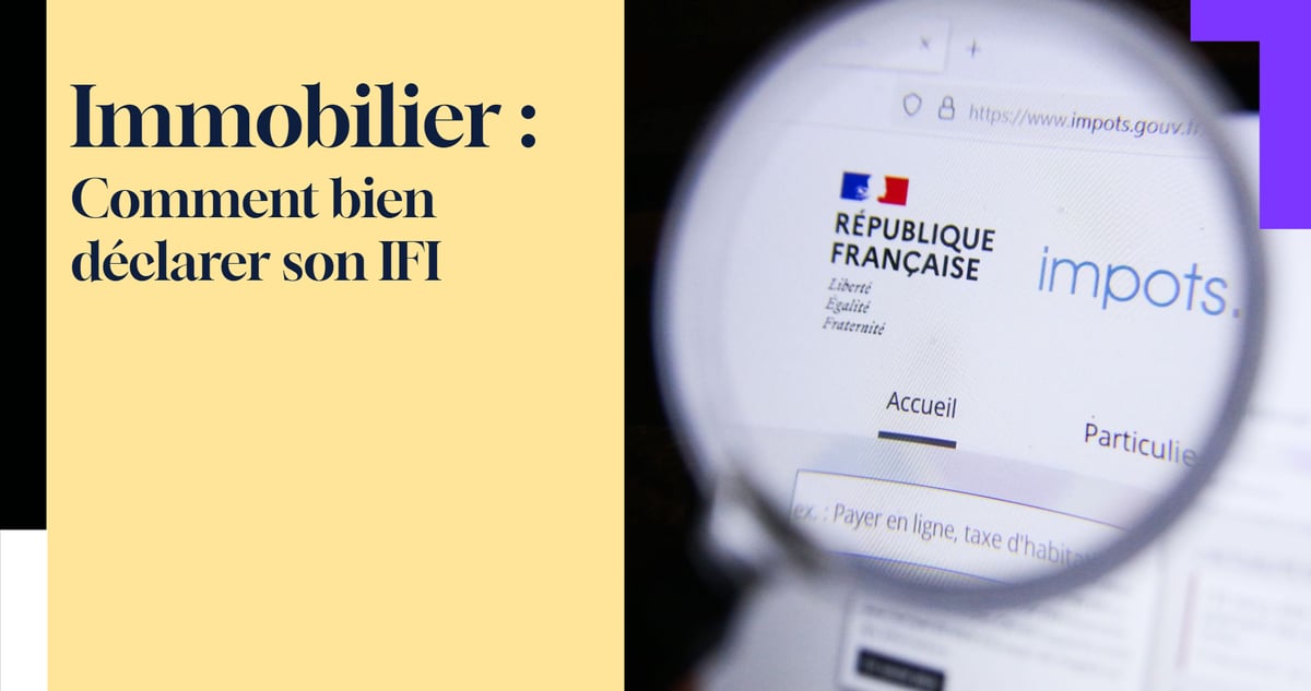 Voici comment bien déclarer son IFI.