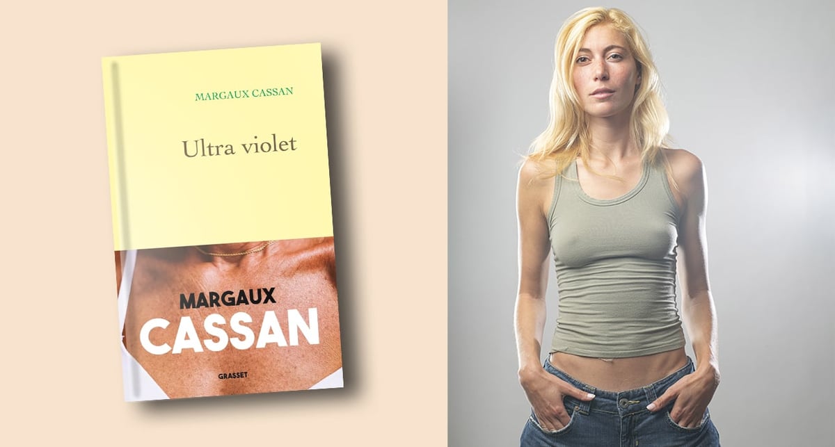 « Ultra violet », de Margaux Cassan, Grasset, 216 pages, 20 euros.