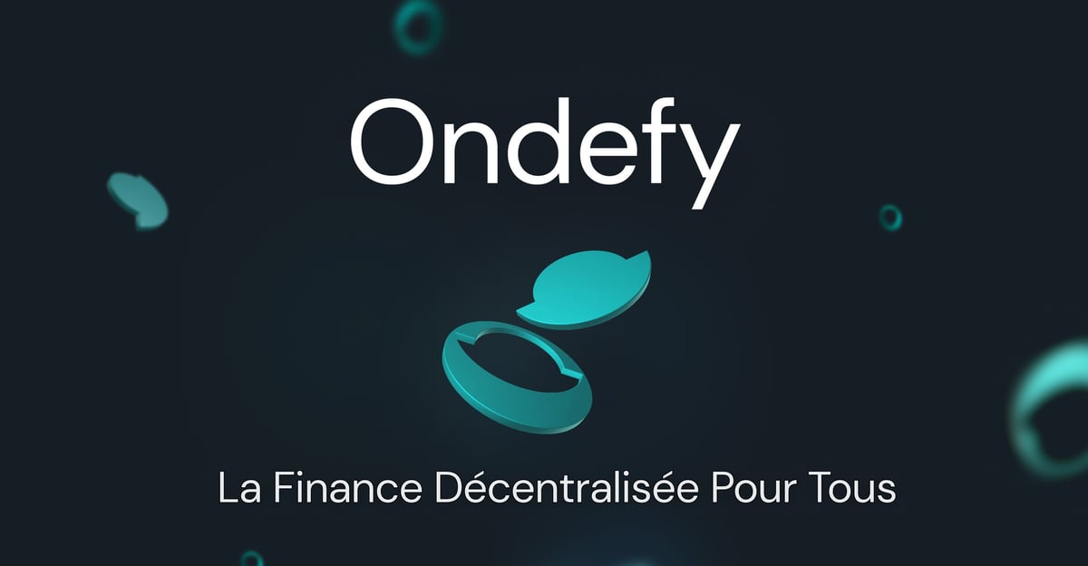 Ondefy : « Rendre la technologie Blockchain accessible au plus grand nombre »