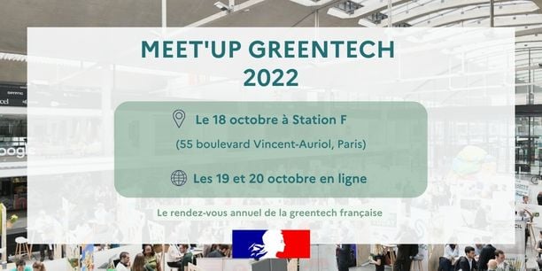 Meet’Up Greentech 2022 : du 18 au 20 octobre 2022