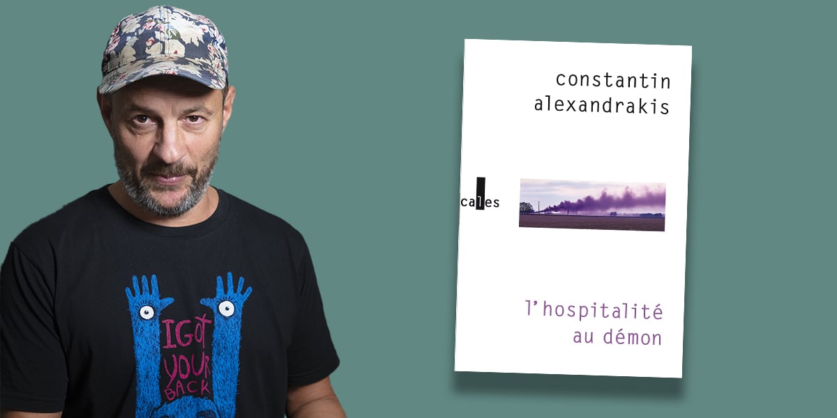 Découvrez le nouveau roman de Constantin Alexandrakis, « L'hospitalité au démon. »