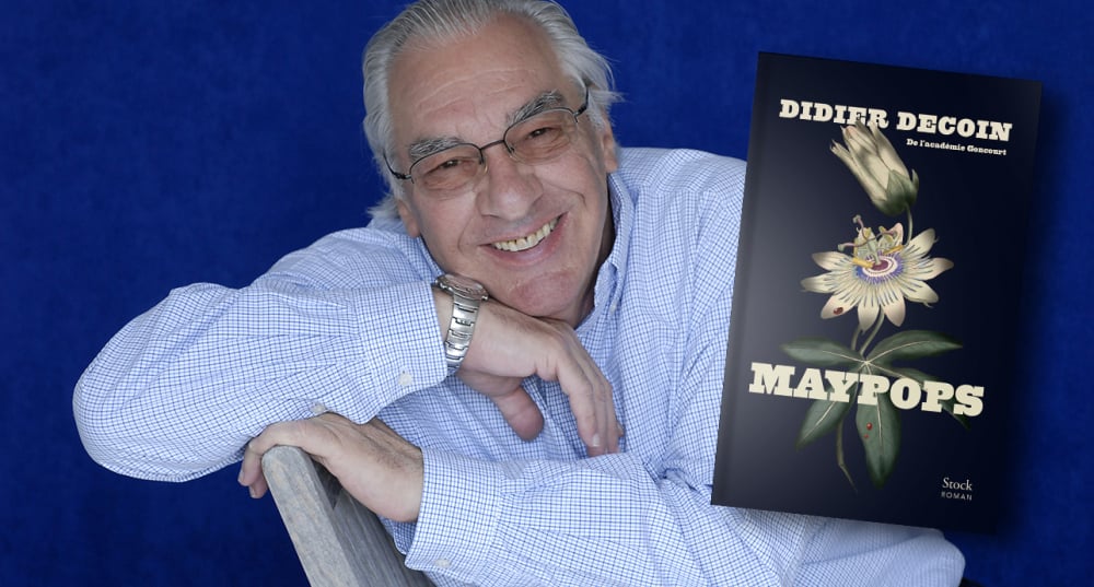 Le romancier Didier Decoin publie son nouveau livre « Maypops », qui porte le nom qu'on donne aux passiflores dans le sud-est des États-Unis.