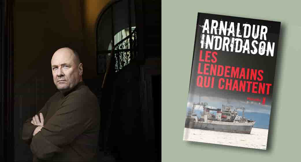 Les Lendemains qui chantent, d'Arnaldur Indridason, traduit de l'islandais par Éric Boury, est à retrouver aux éditions Métailié. 336 pages, 22,50 euros.