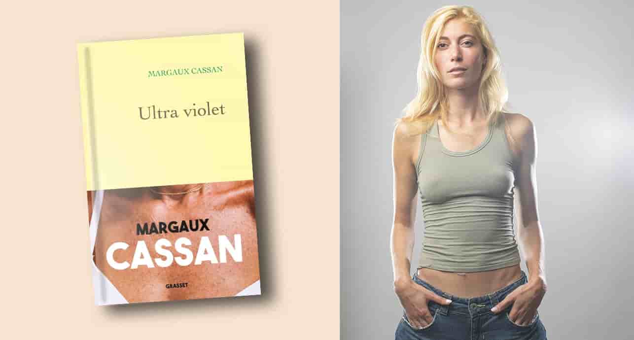 « Ultra violet », de Margaux Cassan, Grasset, 216 pages, 20 euros.