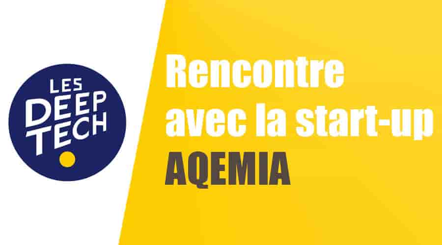 Aqemia : la rencontre entre un chercheur et une ingénieure pour développer une startup deeptech
