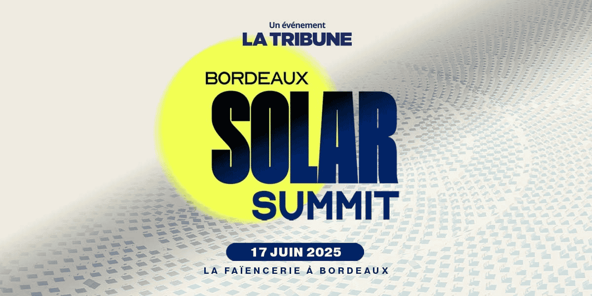 La 2e édition du Bordeaux Solar Summit se tiendra le mardi 17 juin 2025