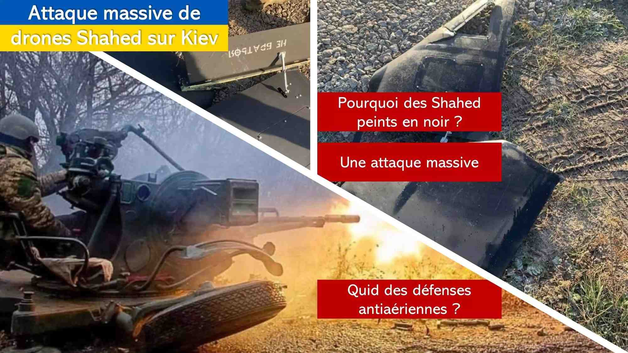 Attaque massive sur Kiev... avec des drones Shahed peints en noir