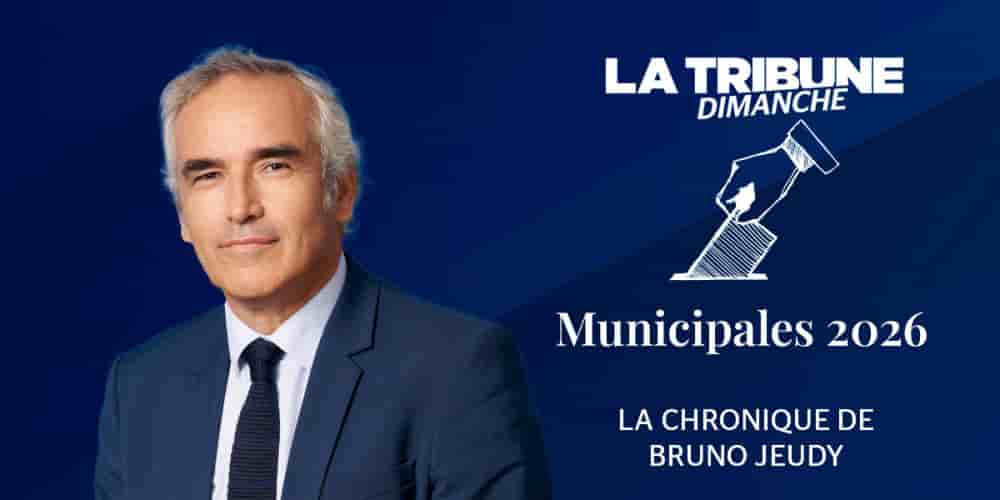 La chronique municipales de Bruno Jeudy.
