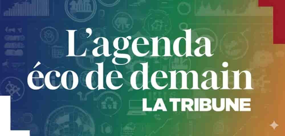Les événements qui vont structurer vos décisions pour la journée de demain.