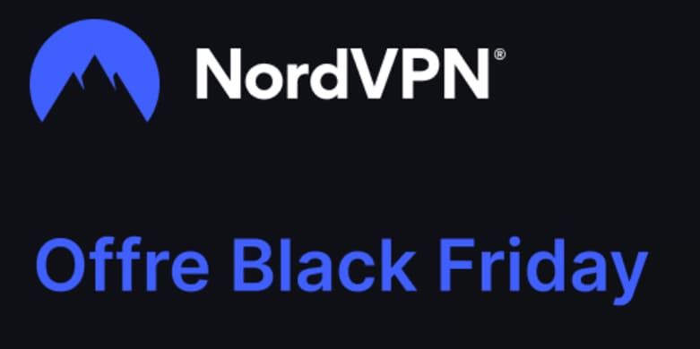 NordVPN Black Friday : Sécurisez votre navigation avec 74 % de réduction et 3 mois offerts