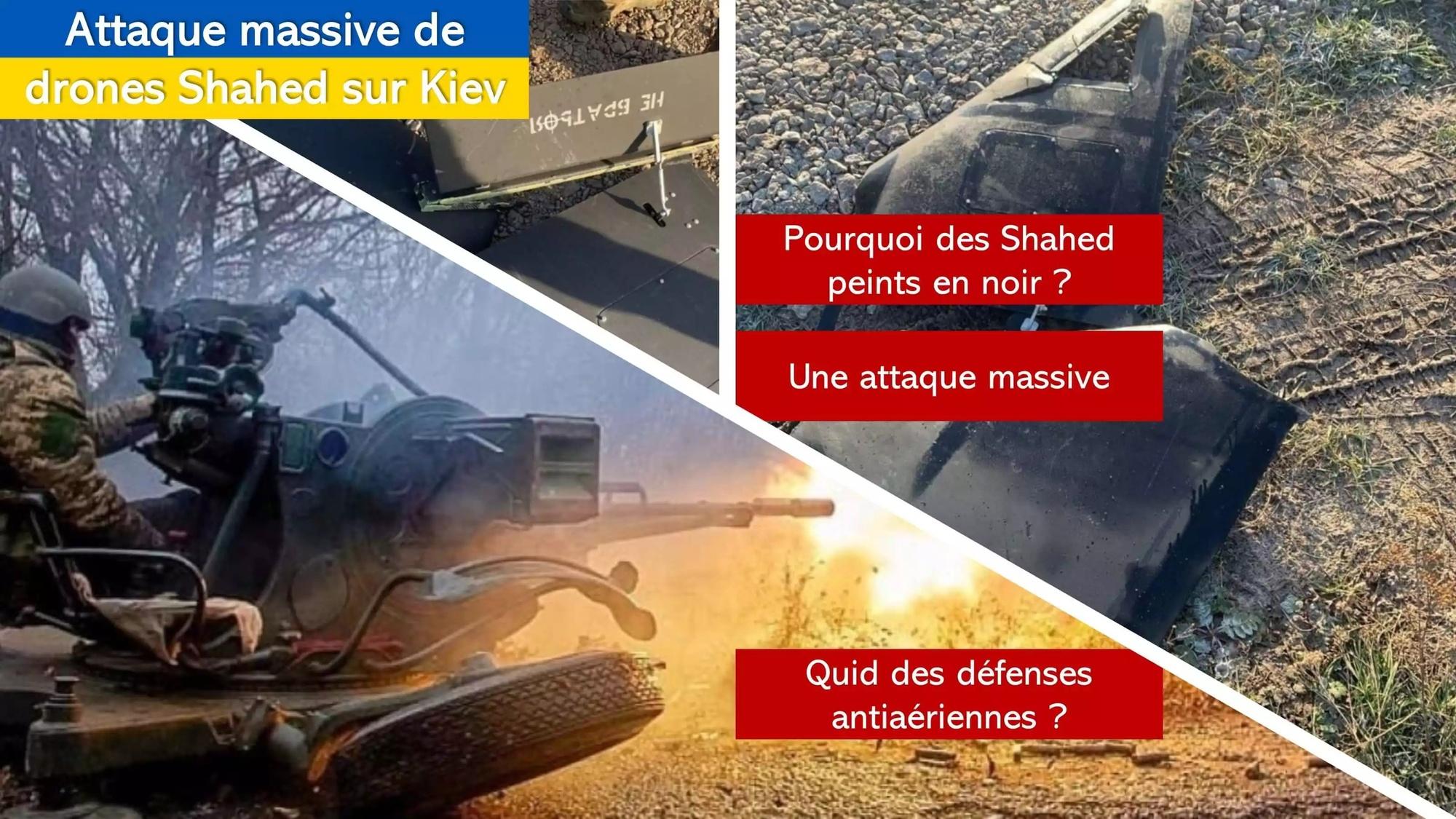 Attaque massive sur Kiev... avec des drones Shahed peints en noir