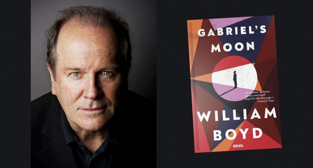 « Gabriel’s moon », de William Boyd, traduit de l’anglais (Grande-Bretagne) par Isabelle Perrin, Seuil, 368 pages, 23 euros.
