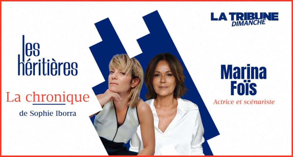Marina Foïs, actrice et scénariste, est au micro de Sophie Iborra dans le podcast « Les Héritières ».