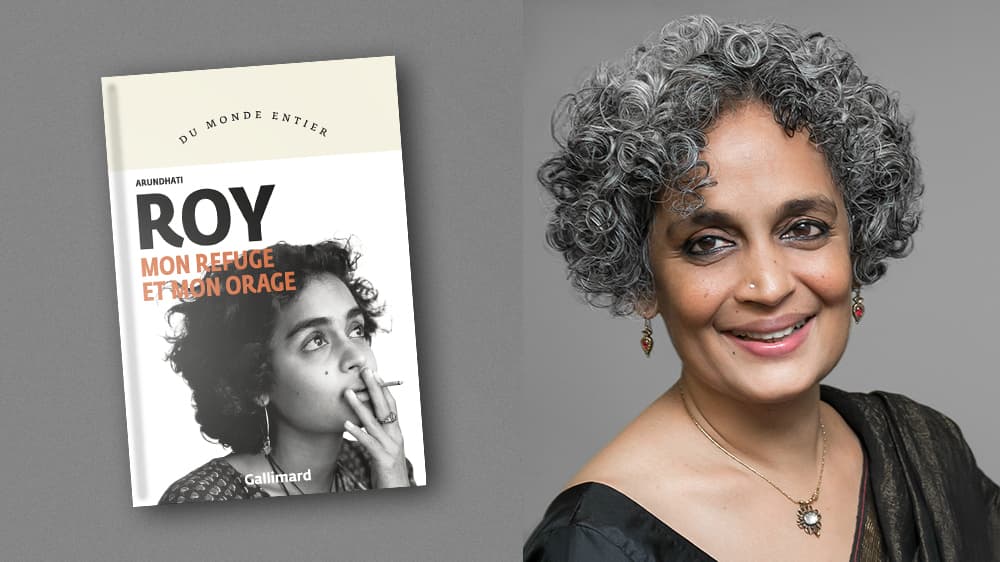 « Mon refuge et mon orage », d’Arundhati Roy, traduit de l’anglais (Inde) par Irène Margit, Gallimard, 400 pages, 24 euros.