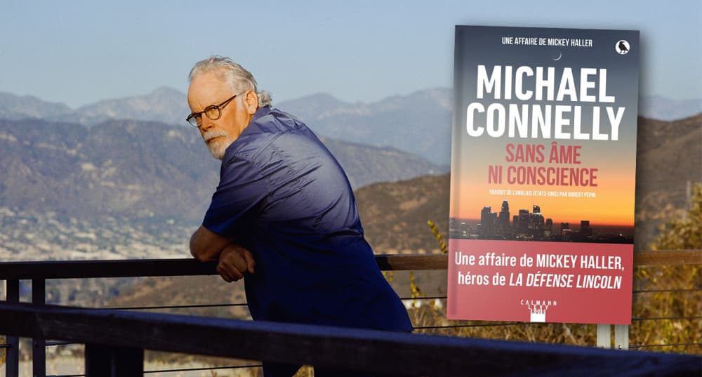 « Sans âme ni conscience », Michael Connelly, traduit de l’anglais (États-Unis) par Robert Pépin, Calmann-Lévy, 460 pages, 22,90 euros.