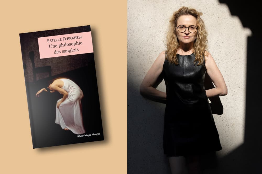 « Une philosophie des sanglots », Estelle Ferrarese, Rivages, 288 pages, 19 euros.